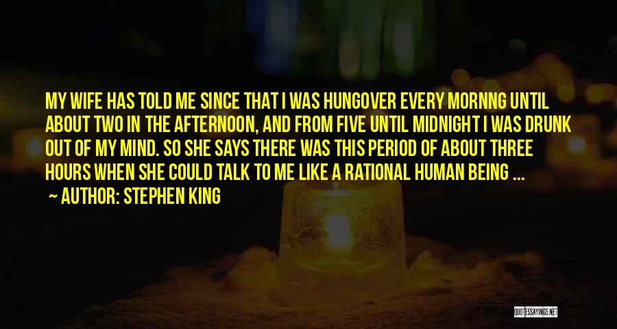 Not Hungover Quotes By Stephen King