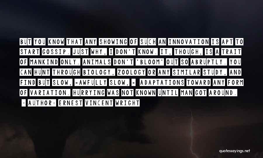 Not Hurrying Quotes By Ernest Vincent Wright