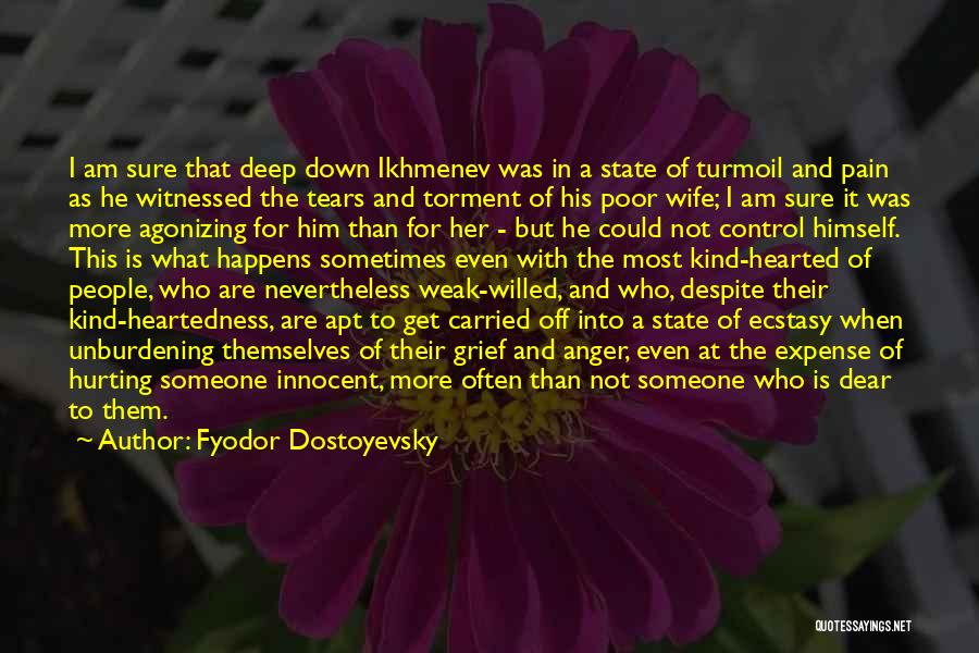 Not Hurting Someone Quotes By Fyodor Dostoyevsky