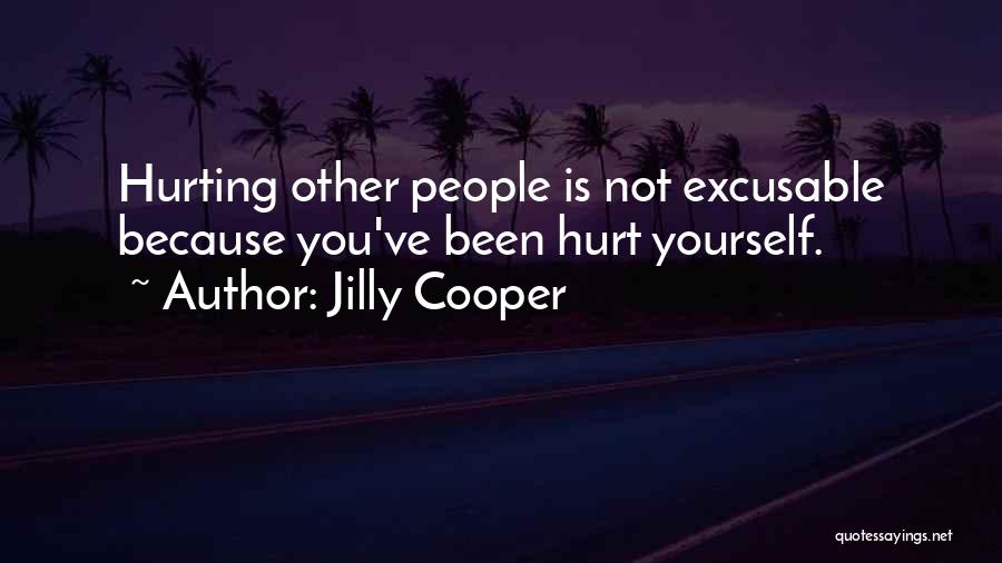 Not Hurting Yourself Quotes By Jilly Cooper