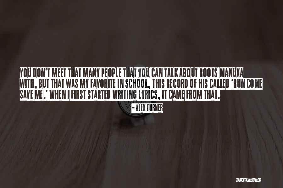 Not If I Save You First Quotes By Alex Turner Not If I Save You First Quotes By Alex Turner