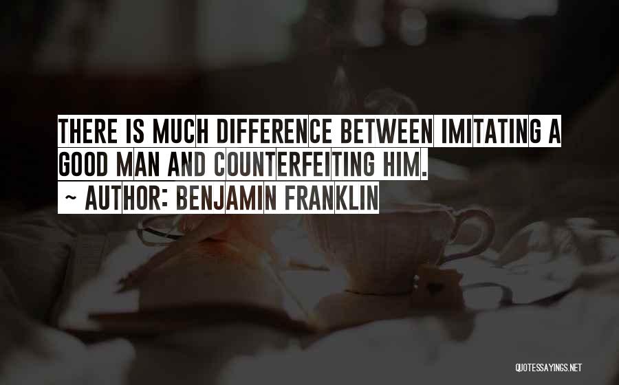 Not Imitating Others Quotes By Benjamin Franklin