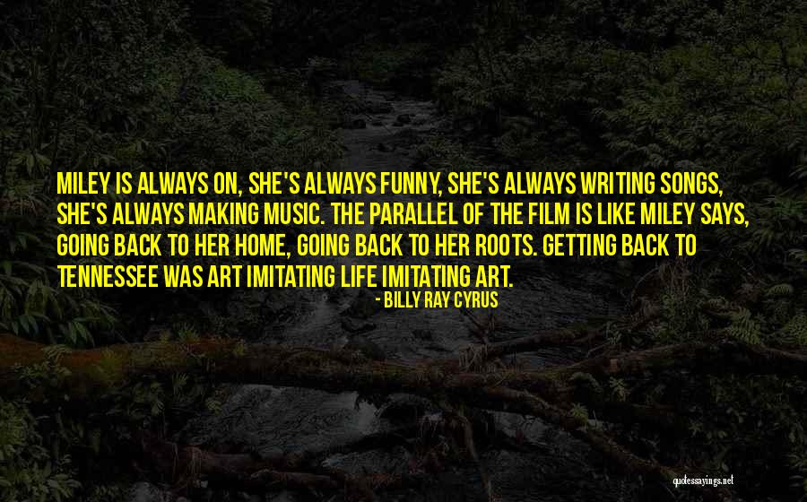 Not Imitating Others Quotes By Billy Ray Cyrus