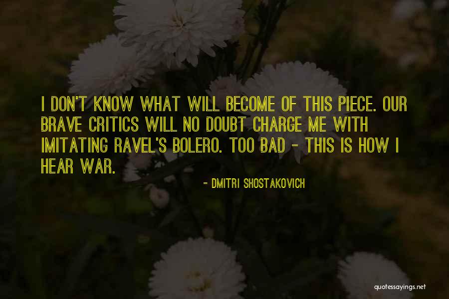 Not Imitating Others Quotes By Dmitri Shostakovich Not Imitating Others Quotes By Dmitri Shostakovich