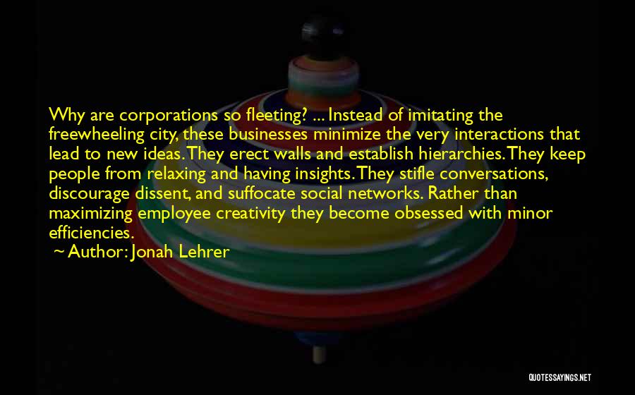 Not Imitating Others Quotes By Jonah Lehrer