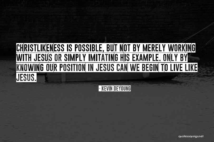 Not Imitating Quotes By Kevin DeYoung Not Imitating Quotes By Kevin DeYoung