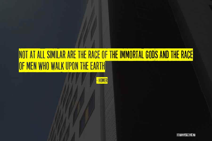 Not Immortal Quotes By Homer Not Immortal Quotes By Homer