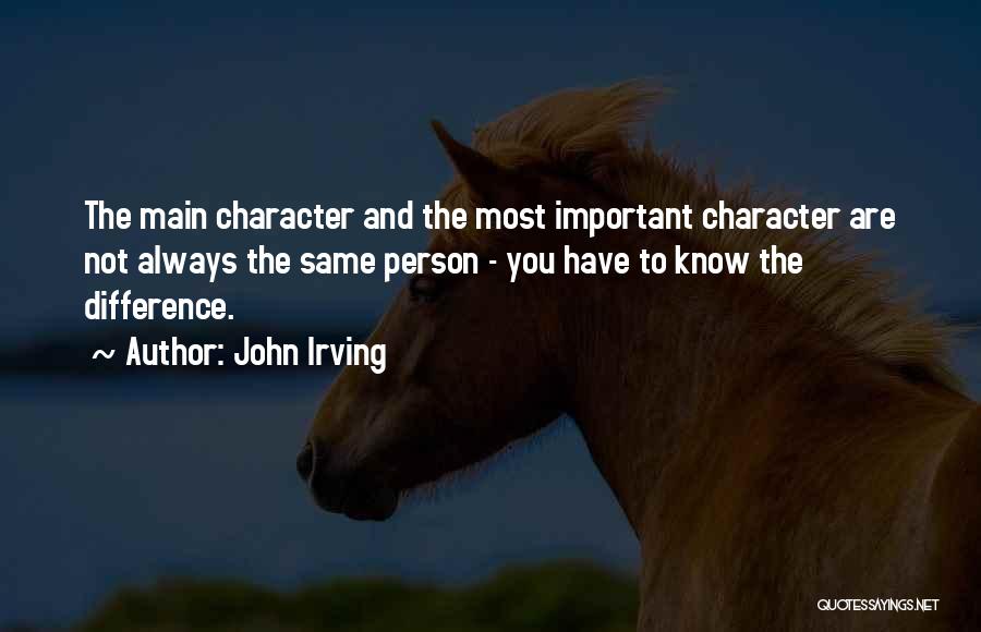 Not Important Person Quotes By John Irving