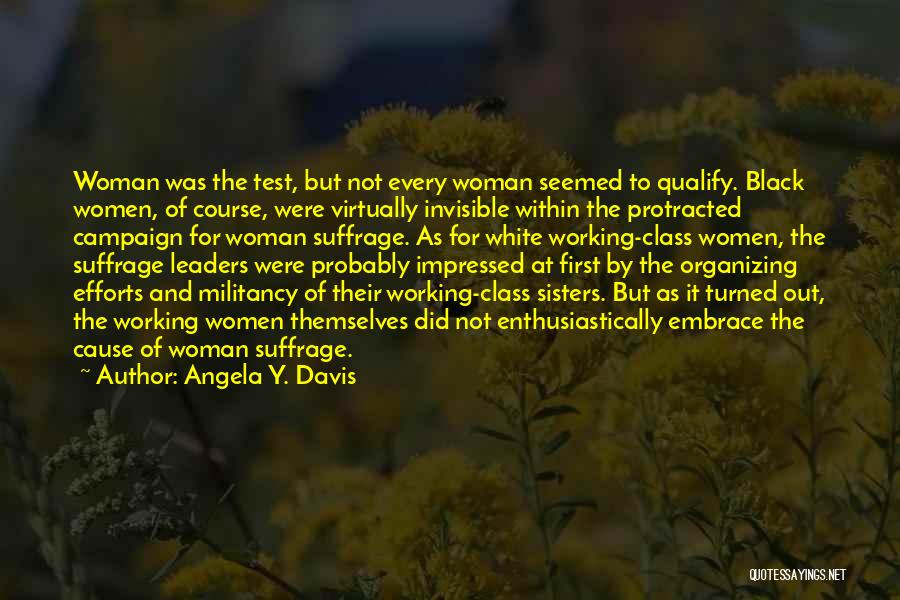 Not Impressed Quotes By Angela Y. Davis