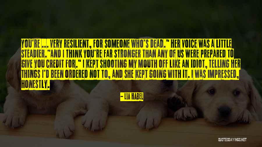 Not Impressed Quotes By Lia Habel Not Impressed Quotes By Lia Habel