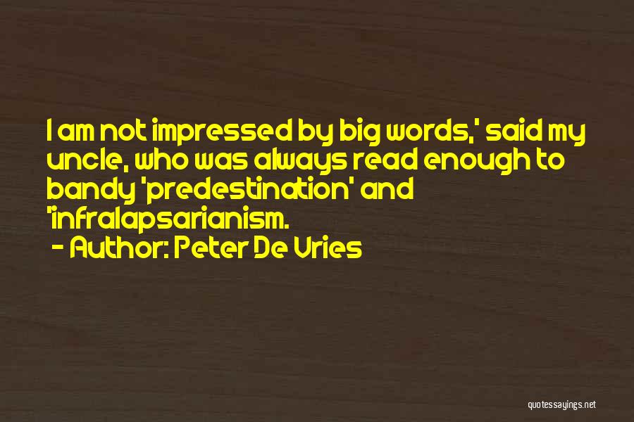 Not Impressed Quotes By Peter De Vries
