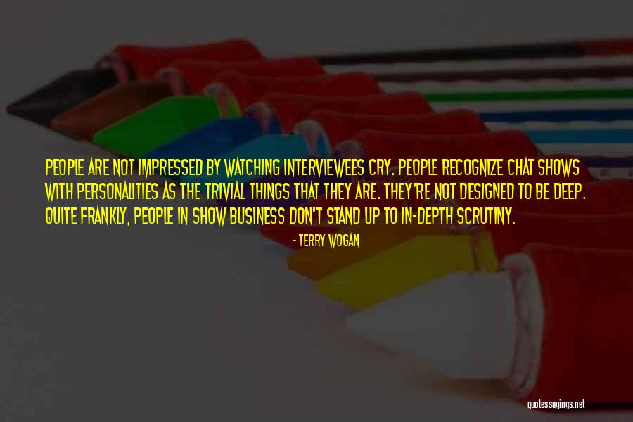 Not Impressed Quotes By Terry Wogan Not Impressed Quotes By Terry Wogan