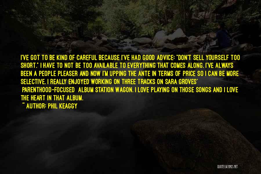 Not In Good Terms Quotes By Phil Keaggy