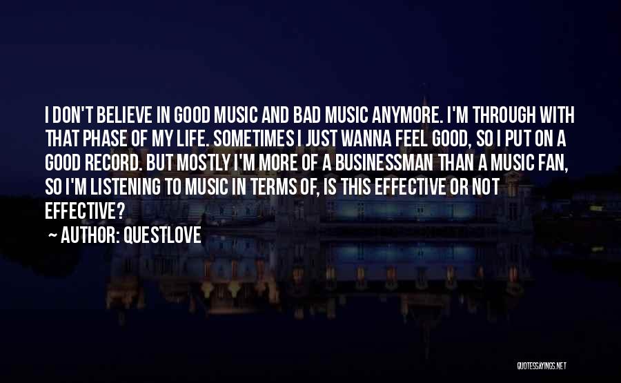 Not In Good Terms Quotes By Questlove