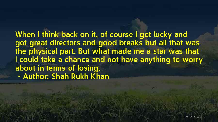Not In Good Terms Quotes By Shah Rukh Khan