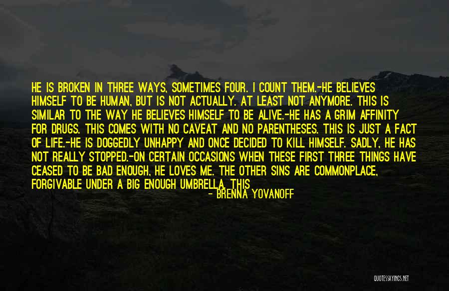 Not In Love Anymore Quotes By Brenna Yovanoff Not In Love Anymore Quotes By Brenna Yovanoff