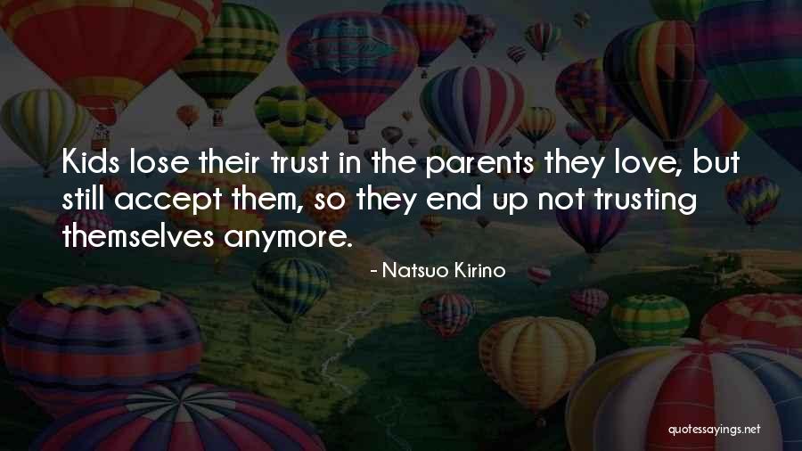 Not In Love Anymore Quotes By Natsuo Kirino Not In Love Anymore Quotes By Natsuo Kirino
