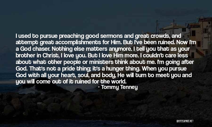 Not In Love Anymore Quotes By Tommy Tenney Not In Love Anymore Quotes By Tommy Tenney