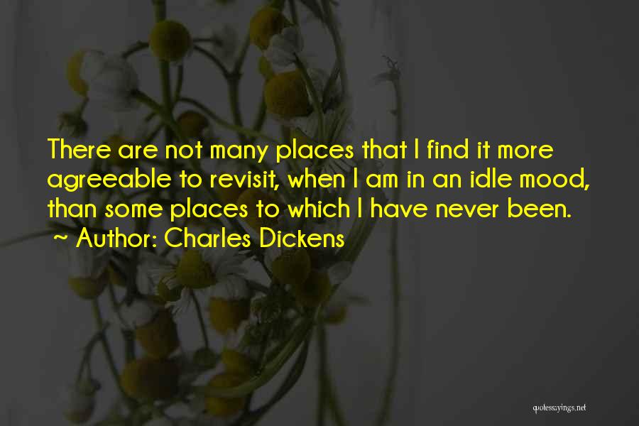 Not In Mood Quotes By Charles Dickens