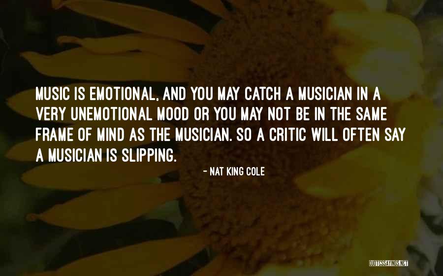 Not In Mood Quotes By Nat King Cole