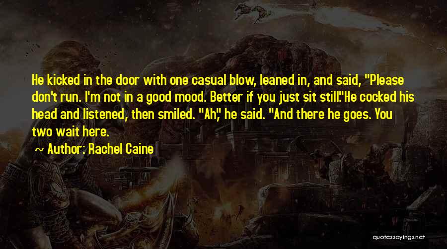 Not In Mood Quotes By Rachel Caine