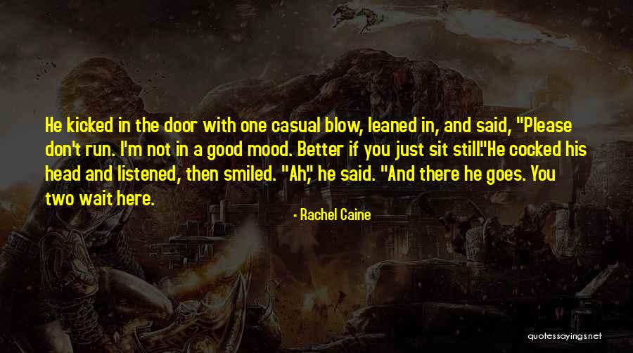 Not In Mood Quotes By Rachel Caine