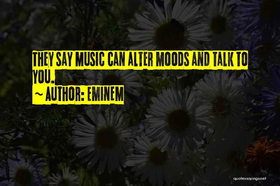 Not In Mood To Talk Quotes By Eminem