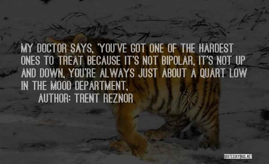 Not In My Mood Quotes By Trent Reznor