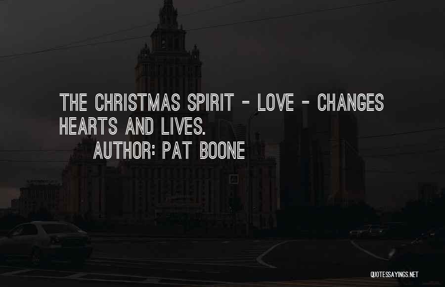 Not In The Christmas Spirit Quotes By Pat Boone