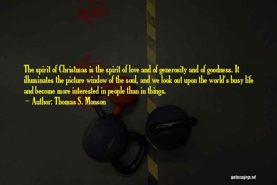 Not In The Christmas Spirit Quotes By Thomas S. Monson