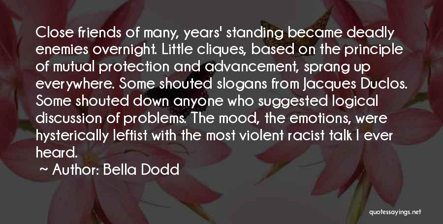 Not In The Mood For Anyone Quotes By Bella Dodd
