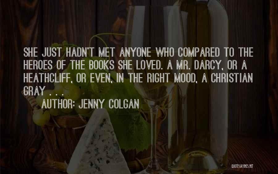 Not In The Mood For Anyone Quotes By Jenny Colgan
