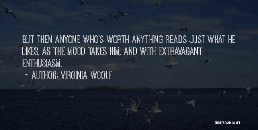 Not In The Mood For Anyone Quotes By Virginia Woolf
