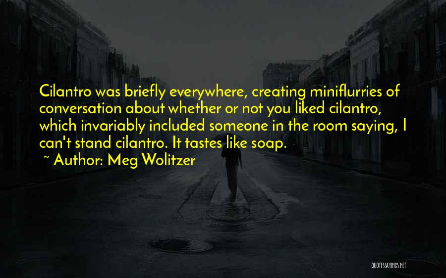 Not Included Quotes By Meg Wolitzer