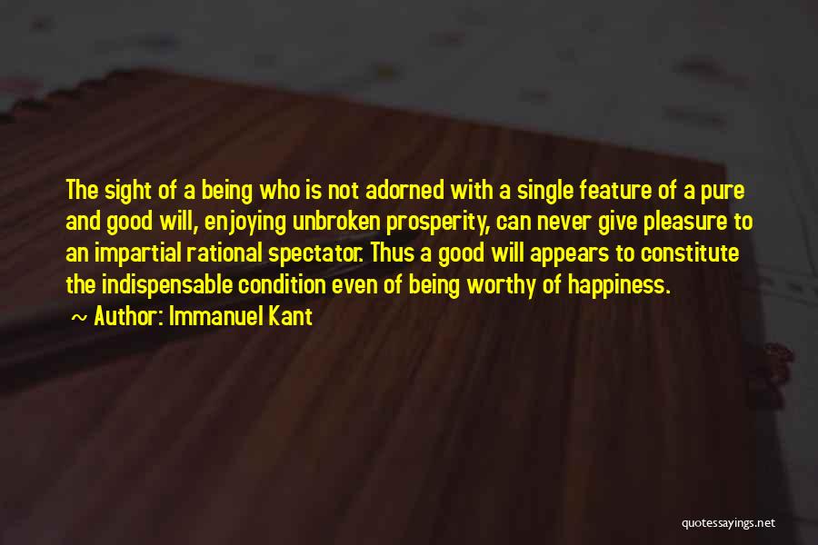 Not Indispensable Quotes By Immanuel Kant