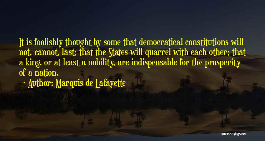 Not Indispensable Quotes By Marquis De Lafayette