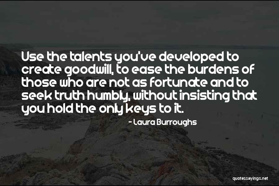 Not Insisting Yourself Quotes By Laura Burroughs Not Insisting Yourself Quotes By Laura Burroughs