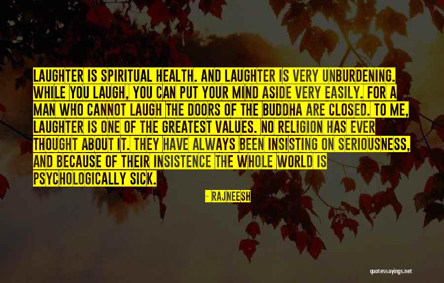 Not Insisting Yourself Quotes By Rajneesh Not Insisting Yourself Quotes By Rajneesh