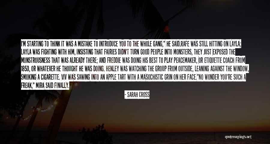 Not Insisting Yourself Quotes By Sarah Cross Not Insisting Yourself Quotes By Sarah Cross