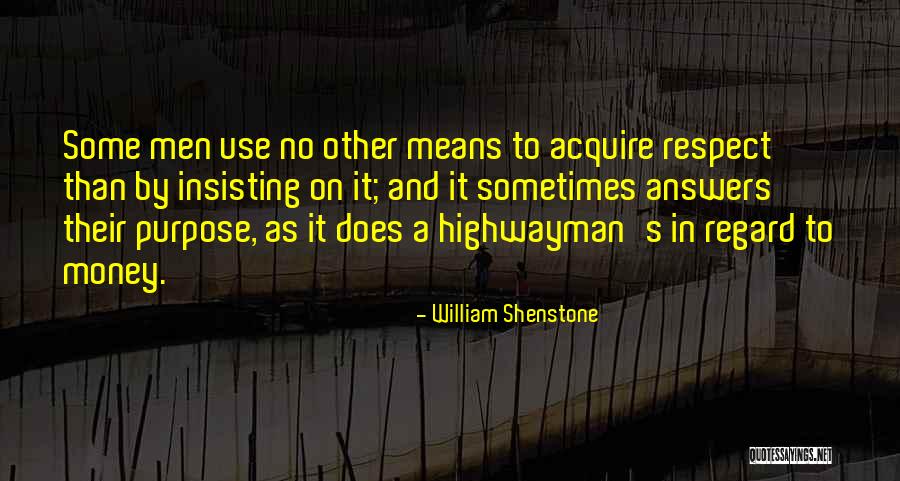 Not Insisting Yourself Quotes By William Shenstone Not Insisting Yourself Quotes By William Shenstone