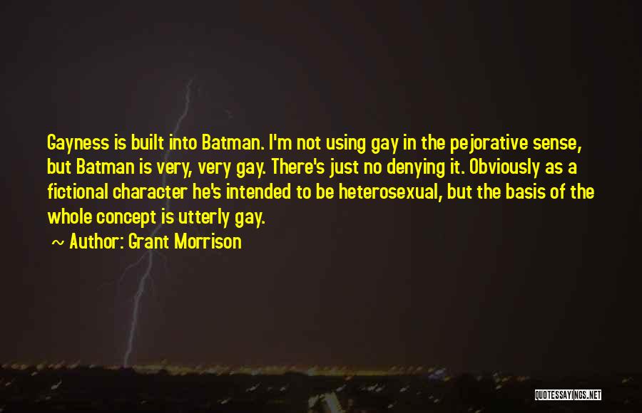 Not Intended Quotes By Grant Morrison