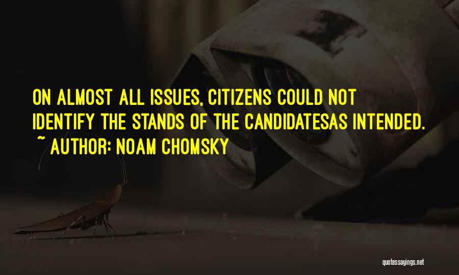 Not Intended Quotes By Noam Chomsky