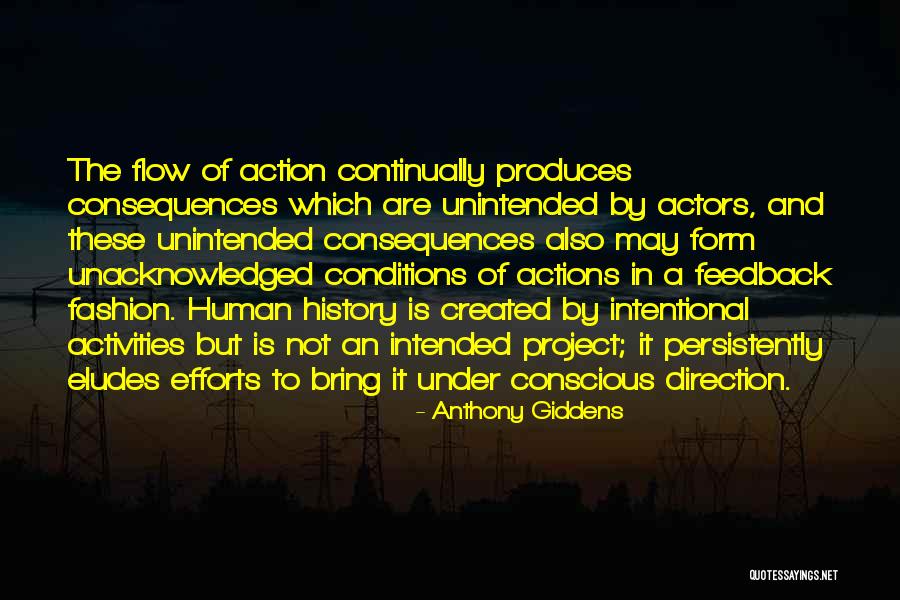 Not Intentional Quotes By Anthony Giddens Not Intentional Quotes By Anthony Giddens