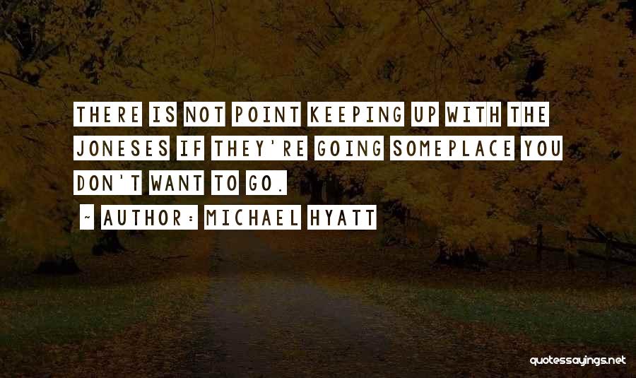 Not Intentional Quotes By Michael Hyatt