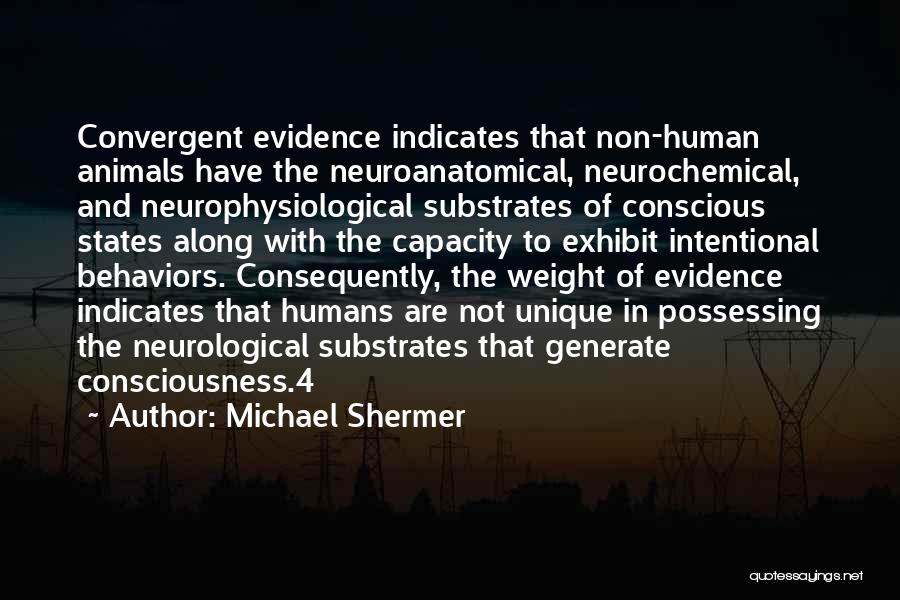 Not Intentional Quotes By Michael Shermer