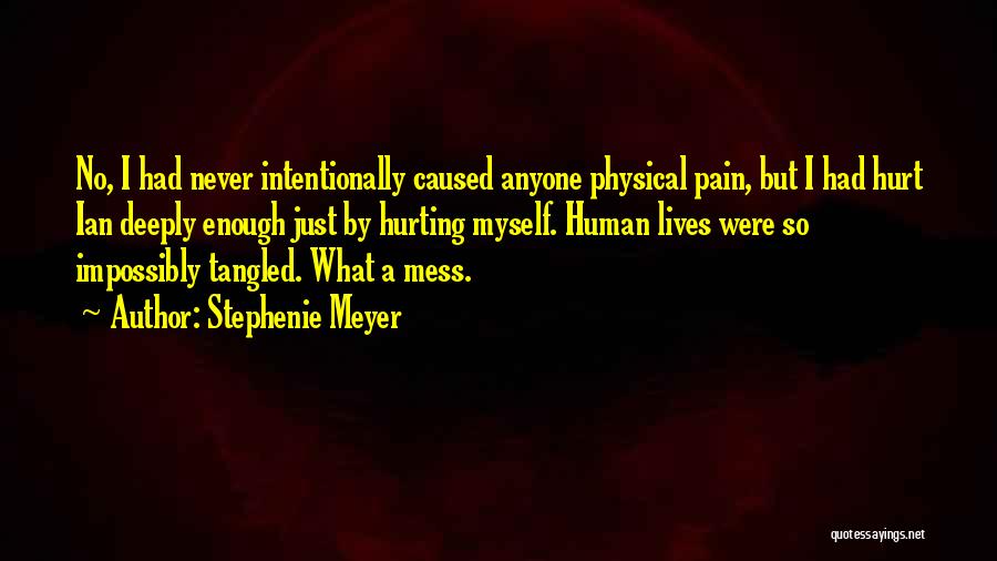 Not Intentionally Hurting Someone Quotes By Stephenie Meyer