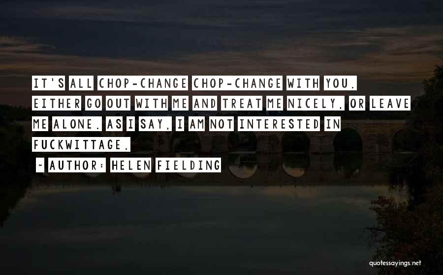 Not Interested In Dating Quotes By Helen Fielding