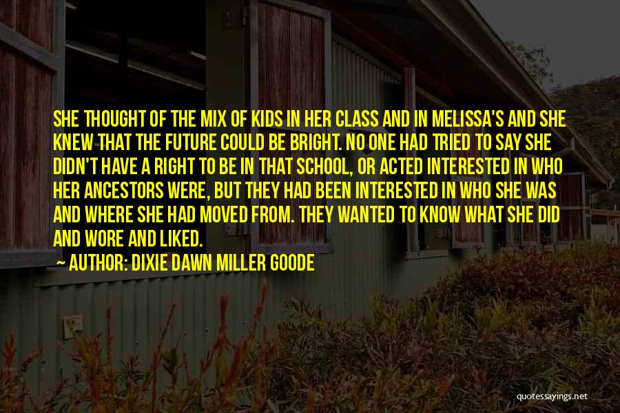 Not Interested In Friendship Quotes By Dixie Dawn Miller Goode