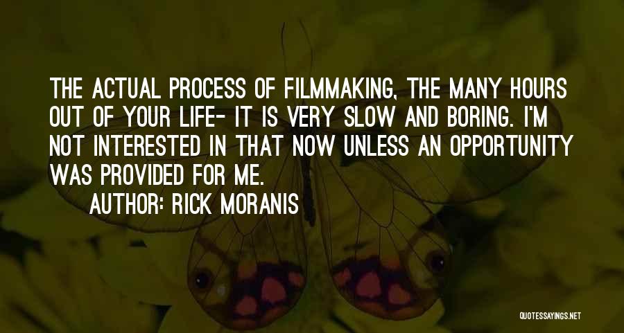 Not Interested In Life Quotes By Rick Moranis