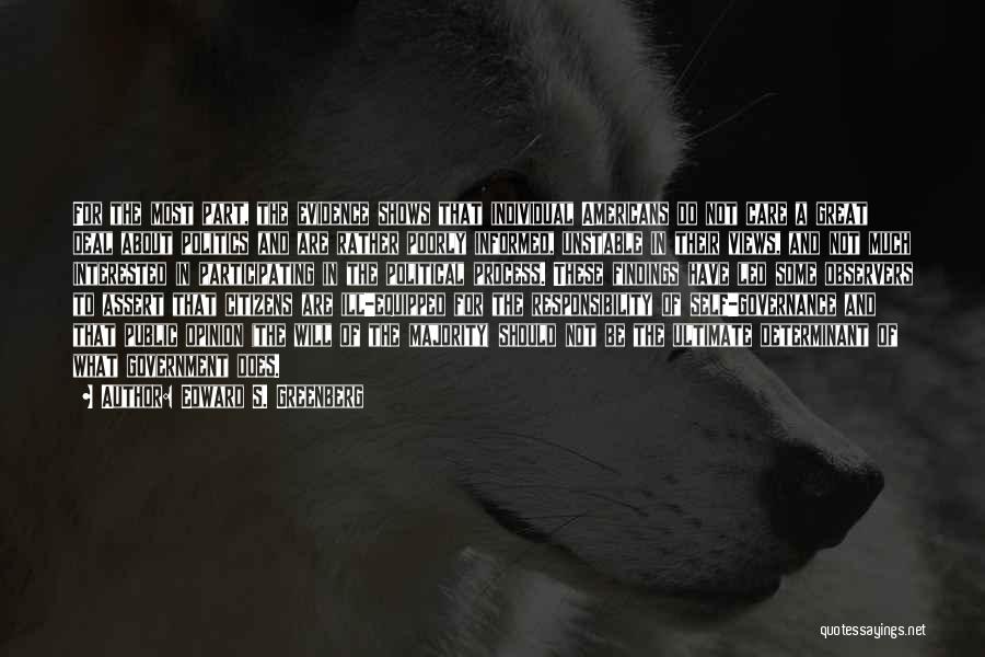 Not Interested In Politics Quotes By Edward S. Greenberg Not Interested In Politics Quotes By Edward S. Greenberg